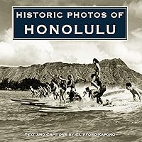 Historic Photos of Honolulu Historic Photos of Honolulu Hardcover Kindle