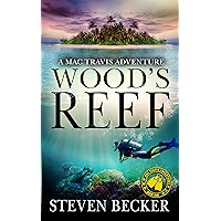 Wood's Reef: Action and Adventure in the Florida Keys (Mac Travis Adventure Thrillers Book 1) Wood's Reef: Action and Adventure in the Florida Keys (Mac Travis Adventure Thrillers Book 1) Kindle Audible Audiobook Paperback