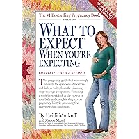 What to Expect When You're Expecting What to Expect When You're Expecting Paperback