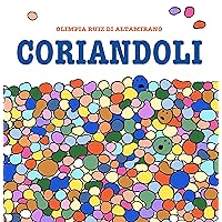 Coriandoli: Il libro giusto per il Carnevale! (Italian Edition) Coriandoli: Il libro giusto per il Carnevale! (Italian Edition) Kindle Paperback