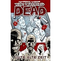 The Walking Dead 01: Gute alte Zeit (German Edition) The Walking Dead 01: Gute alte Zeit (German Edition) Kindle Hardcover Mass Market Paperback