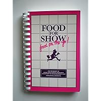 Food for show: Food on the go!