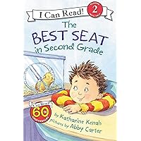 The Best Seat in Second Grade: A Back to School Book for Kids (I Can Read Level 2) The Best Seat in Second Grade: A Back to School Book for Kids (I Can Read Level 2) Paperback Kindle Hardcover