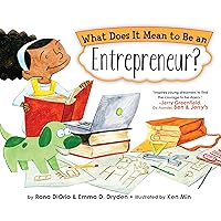 What Does It Mean to Be an Entrepreneur? What Does It Mean to Be an Entrepreneur? Hardcover Paperback