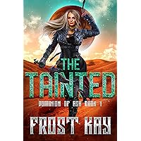 The Tainted (Dominion of Ash Book 1)