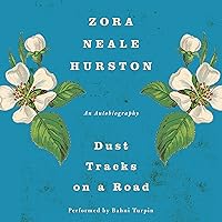 Dust Tracks on a Road: An Autobiography Dust Tracks on a Road: An Autobiography Audible Audiobook Kindle Paperback Hardcover Mass Market Paperback Audio CD