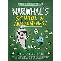 Narwhal's School of Awesomeness (A Narwhal and Jelly Book #6) Narwhal's School of Awesomeness (A Narwhal and Jelly Book #6) Hardcover Audible Audiobook Paperback