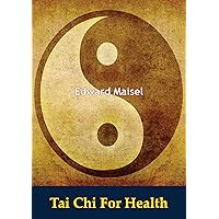 Tai Chi For Health Tai Chi For Health Kindle Hardcover Paperback