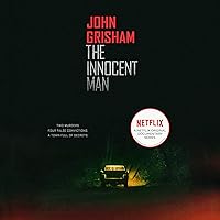 The Innocent Man: Murder and Injustice in a Small Town The Innocent Man: Murder and Injustice in a Small Town Audible Audiobook Kindle Mass Market Paperback Hardcover Paperback Audio CD