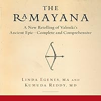 The Ramayana: A New Retelling of Valmiki's Ancient Epic - Complete and Comprehensive The Ramayana: A New Retelling of Valmiki's Ancient Epic - Complete and Comprehensive Audible Audiobook Paperback Kindle Audio CD