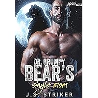 Dr. Grumpy Bear's Single Mom (Midlife Mates Book 2) Dr. Grumpy Bear's Single Mom (Midlife Mates Book 2) Kindle