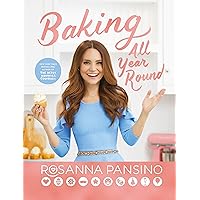 Baking All Year Round: From the author of The Nerdy Nummies Cookbook Baking All Year Round: From the author of The Nerdy Nummies Cookbook Hardcover