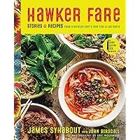Hawker Fare: Stories & Recipes from a Refugee Chef's Isan Thai & Lao Roots Hawker Fare: Stories & Recipes from a Refugee Chef's Isan Thai & Lao Roots Hardcover Kindle