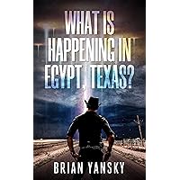 What Is Happening in Egypt, Texas?: Humorous fantasy sci fi (They're Here Book 1) What Is Happening in Egypt, Texas?: Humorous fantasy sci fi (They're Here Book 1) Kindle Paperback Audible Audiobook
