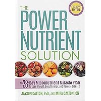 The Power Nutrient Solution The 28-day Micronutrient Miracle Plan