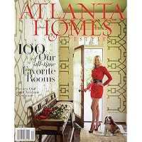 Atlanta Homes & Lifestyles Magazine December 2010 100 OF OUR ALL-TIME FAVORITE ROOMS Preview Our 2010 Christmas Showhouse