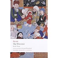 The Masnavi, Book Three (Oxford World's Classics) The Masnavi, Book Three (Oxford World's Classics) Paperback Kindle