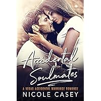 Accidental Soulmates: A Vegas Accidental Marriage Romance (Baby Fever Book 2)
