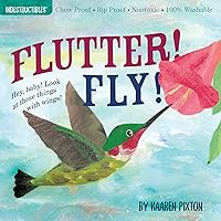 Flutter! Fly! (Indestructibles) Flutter! Fly! (Indestructibles) Paperback