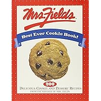 Mrs. Fields best ever cookie book! Mrs. Fields best ever cookie book! Hardcover