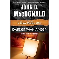 Darker Than Amber: A Travis McGee Novel Darker Than Amber: A Travis McGee Novel Kindle Audible Audiobook Paperback Mass Market Paperback Hardcover MP3 CD