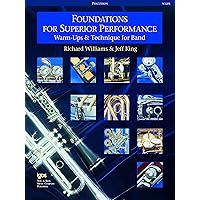 Foundations for Superior Performance: Warm-ups and Technique for Band Foundations for Superior Performance: Warm-ups and Technique for Band Staple Bound