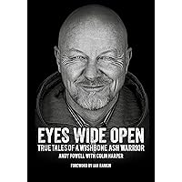 Eyes Wide Open: True Tales of a Wishbone Ash Warrior Eyes Wide Open: True Tales of a Wishbone Ash Warrior Kindle Paperback