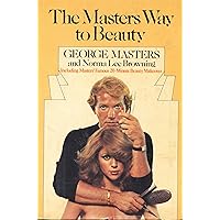 The Masters Way to Beauty The Masters Way to Beauty Hardcover Paperback Mass Market Paperback