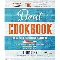 The Boat Cookbook: Real Food for Hungry Sailors The Boat Cookbook: Real Food for Hungry Sailors Paperback Kindle Edition