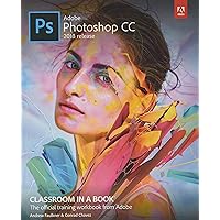 Adobe Photoshop CC Classroom in a Book (2018 release) Adobe Photoshop CC Classroom in a Book (2018 release) Paperback