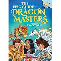 The Epic Guide to Dragon Masters: A Branches Special Edition (Dragon Masters) The Epic Guide to Dragon Masters: A Branches Special Edition (Dragon Masters) Paperback Kindle Audible Audiobook Hardcover