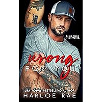 Wrong For You: A Single Dad, Small Town Romance (I'd Tap That - Knox Creek Standalone Romances) Wrong For You: A Single Dad, Small Town Romance (I'd Tap That - Knox Creek Standalone Romances) Kindle Audible Audiobook Paperback Hardcover