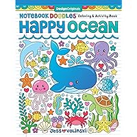 Notebook Doodles Happy Ocean: Coloring & Activity Book (Design Originals) 32 Designs of Whales, Dolphins, and More - Beginner-Friendly Inspiring Art Activities for Tweens, on Thick Perforated Paper Notebook Doodles Happy Ocean: Coloring & Activity Book (Design Originals) 32 Designs of Whales, Dolphins, and More - Beginner-Friendly Inspiring Art Activities for Tweens, on Thick Perforated Paper Paperback