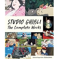 Studio Ghibli: The Complete Works Studio Ghibli: The Complete Works