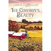 The Cowboy's Beauty (Sweet Water Ranch Western Cowboy Romance Book 3) The Cowboy's Beauty (Sweet Water Ranch Western Cowboy Romance Book 3) Kindle Paperback Audible Audiobook