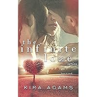 The Infinite Love Series : Complete Box Set The Infinite Love Series : Complete Box Set Kindle