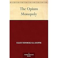 The Opium Monopoly The Opium Monopoly Kindle Hardcover Paperback MP3 CD Library Binding