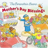 The Berenstain Bears Mother's Day Blessings (Berenstain Bears/Living Lights: A Faith Story) The Berenstain Bears Mother's Day Blessings (Berenstain Bears/Living Lights: A Faith Story) Paperback Kindle