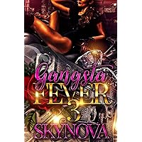 Gangsta Fever 3 Gangsta Fever 3 Kindle Paperback