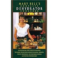 Mary Bell's Comp Dehydrator Cookbook Mary Bell's Comp Dehydrator Cookbook Hardcover Kindle