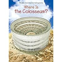 Where Is the Colosseum? (Where Is?) Where Is the Colosseum? (Where Is?) Paperback Kindle Library Binding