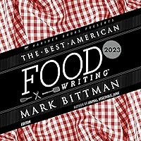 The Best American Food Writing 2023 (The Best American Series) The Best American Food Writing 2023 (The Best American Series) Paperback Kindle Audible Audiobook Audio CD