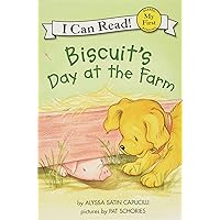 Biscuit's Day at the Farm (My First I Can Read) Biscuit's Day at the Farm (My First I Can Read) Paperback Kindle Hardcover