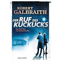 Der Ruf des Kuckucks: Ein Fall für Cormoran Strike (Die Cormoran-Strike-Reihe 1) (German Edition)