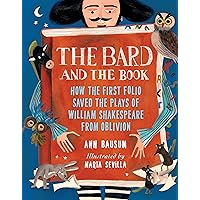 The Bard and the Book: How the First Folio Saved the Plays of William Shakespeare from Oblivion The Bard and the Book: How the First Folio Saved the Plays of William Shakespeare from Oblivion Hardcover Kindle Audible Audiobook