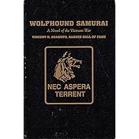 Wolfhound Samurai (A Novel of the Vietnam War)