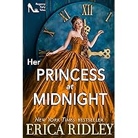Her Princess at Midnight (Regency Fairy Tales Book 2) Her Princess at Midnight (Regency Fairy Tales Book 2) Kindle