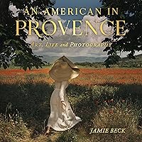 An American in Provence: Art, Life and Photography An American in Provence: Art, Life and Photography Hardcover Audible Audiobook Audio CD
