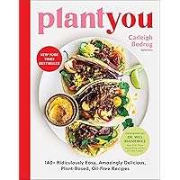 PlantYou: 140+ Ridiculously Easy, Amazingly Delicious Plant-Based Oil-Free Recipes PlantYou: 140+ Ridiculously Easy, Amazingly Delicious Plant-Based Oil-Free Recipes Hardcover Kindle