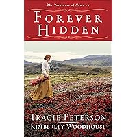 Forever Hidden: (A Small Town Christian Historical Romance Set in Early 1900's Alaska) (The Treasures of Nome) Forever Hidden: (A Small Town Christian Historical Romance Set in Early 1900's Alaska) (The Treasures of Nome) Paperback Kindle Audible Audiobook Library Binding Audio CD
